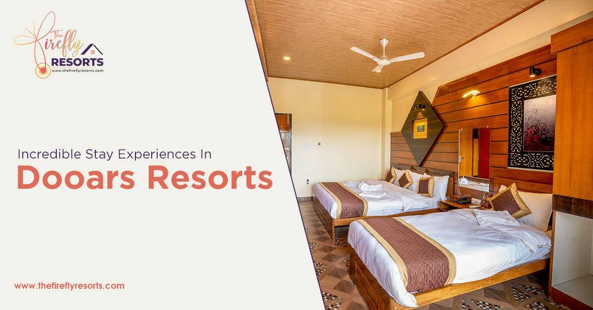 Quality Features At Dooars Hotels