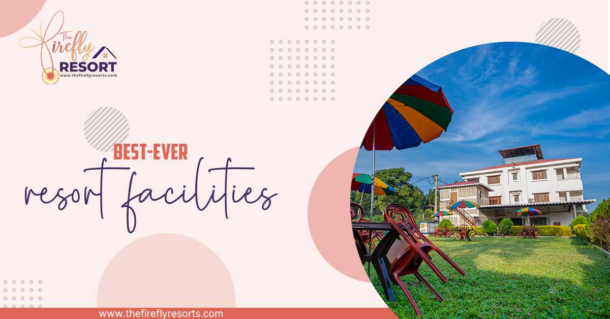 Facilities To Get In The Top Resorts In Lataguri